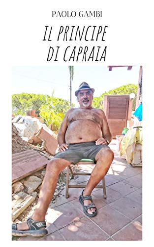 Il principe di Capraia (Ridere fa bene Vol. 1) (Italian Edition) Il principe di Capraia (Ridere fa bene Vol. 1) (Italian Edition)
