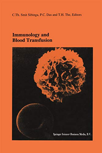 Immunology and Blood Transfusion: Proceedings of the Seventeenth International Symposium on Blood Transfusion, Groningen 1992, organized by the Red Cross ... and Immunology Book 28) (English Edition)