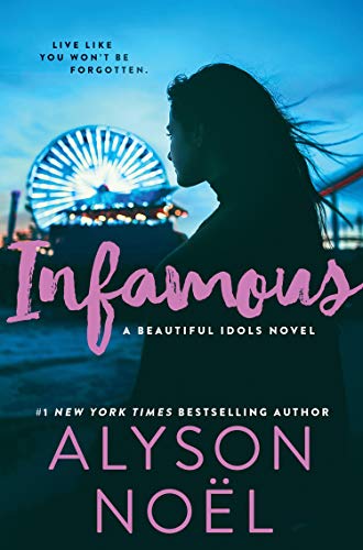 Infamous: The page-turning thriller from New York Times bestselling author Alyson Noël (English Edition)