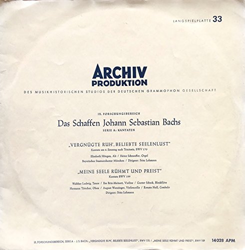Ix. Forschungsbereich, Serie A: Kantaten · Das Schaffen Johann Sebastian Bachs: "Vergrnügte Ruh', Beliebte Seelenlust, "Meine Seele Mühmt Und Preist" Ix. Forschungsbereich, Serie A: Kantaten · Das Schaffen Johann Sebastian Bachs: "Vergrnügte Ruh', Beliebte Seelenlust, "Meine Seele Mühmt Und Preist"
