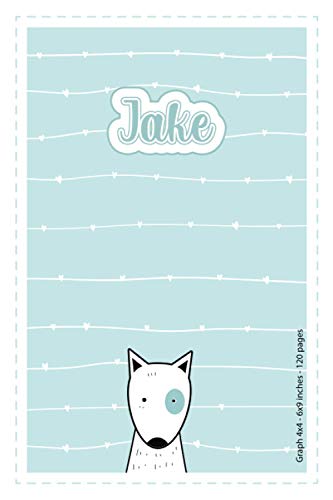 Jake: Personalized Name Squared Paper Notebook Light Blue Dog | 6x9 inches | 120 pages: Notebook for drawing, writing notes, journaling, doodling, ... writing, school notes, and capturing ideas Jake: Personalized Name Squared Paper Notebook Light Blue Dog | 6x9 inches | 120 pages: Notebook for drawing, writing notes, journaling, doodling, ... writing, school notes, and capturing ideas