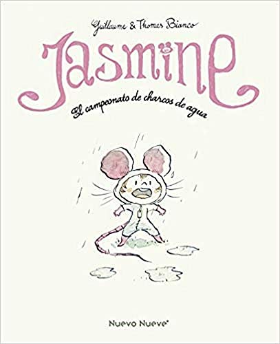 Jasmine -1: El campeonato de charcos de agua (INFANTIL) Jasmine -1: El campeonato de charcos de agua (INFANTIL)