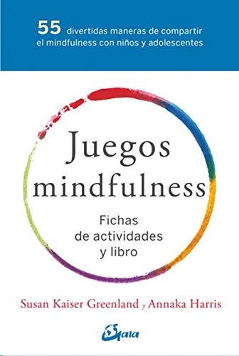 Juegos Mindfulness. 55 divertidas maneras de compartir el mindfulness con niños y adolescentes: Fichas de actividades y libro (Psicoemoción)