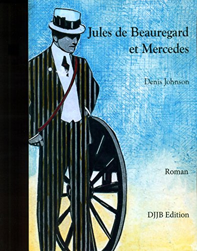 Jules de Beauregard et Mercedes (French Edition)