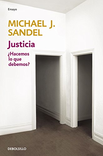 Justicia: ¿Hacemos lo que debemos? (Ensayo | Filosofía) Justicia: ¿Hacemos lo que debemos? (Ensayo | Filosofía)