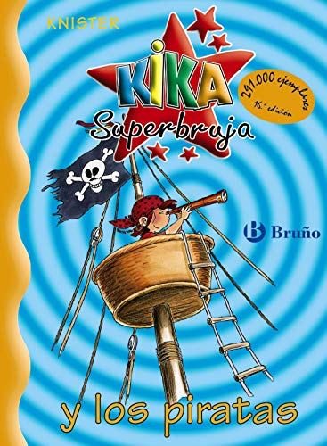 Kika Superbruja y los piratas (Castellano - A Partir De 8 Años - Personajes - Kika Superbruja)