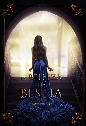 La Belleza de la Bestia La Belleza de la Bestia