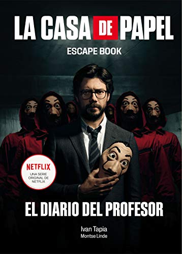La casa de papel. Escape book: El diario del Profesor (Librojuego) La casa de papel. Escape book: El diario del Profesor (Librojuego)