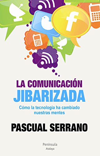 La comunicación jibarizada La comunicación jibarizada