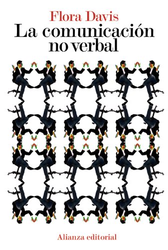 La comunicación no verbal (El libro de bolsillo - Ciencias sociales) La comunicación no verbal (El libro de bolsillo - Ciencias sociales)