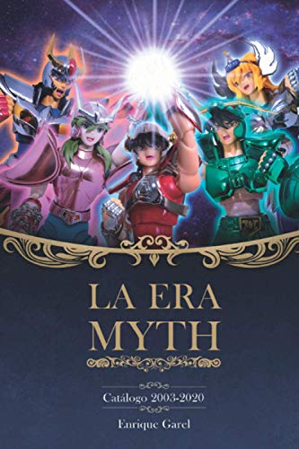 La Era Myth: Catálogo 2003-2020 La Era Myth: Catálogo 2003-2020
