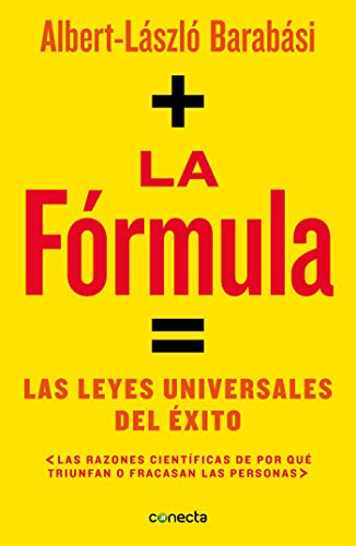 La fórmula: Las leyes universales del éxito (Conecta)