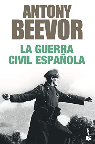 La guerra civil española (Biblioteca Antony Beevor)