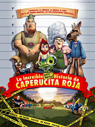 La increíble pero cierta historia de Caperucita Roja La increíble pero cierta historia de Caperucita Roja
