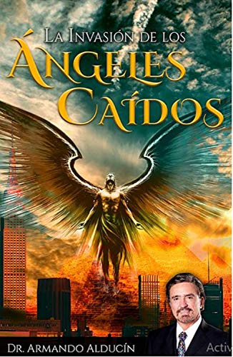 La invasión de los ángeles caídos La invasión de los ángeles caídos