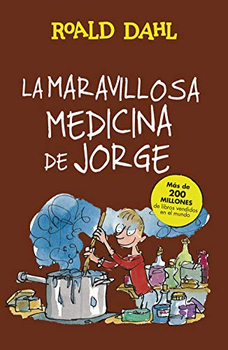 La maravillosa medicina de Jorge (Colección Alfaguara Clásicos) La maravillosa medicina de Jorge (Colección Alfaguara Clásicos)