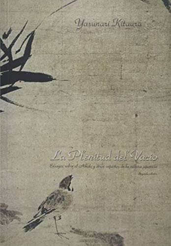 La Plenitud del Vacío: Ensayos sobre el Aikido y otros aspectos de la cultura japonesa