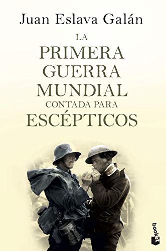 La primera guerra mundial contada para escépticos: 7 (Divulgación)