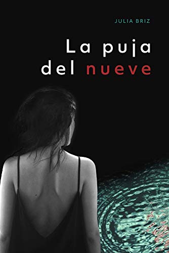 La Puja del Nueve: Una investigación de la inspectora Manuela López: 1 (Miradas Perdidas)