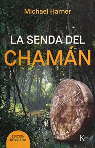 La senda del chamán (Sabiduría perenne) La senda del chamán (Sabiduría perenne)
