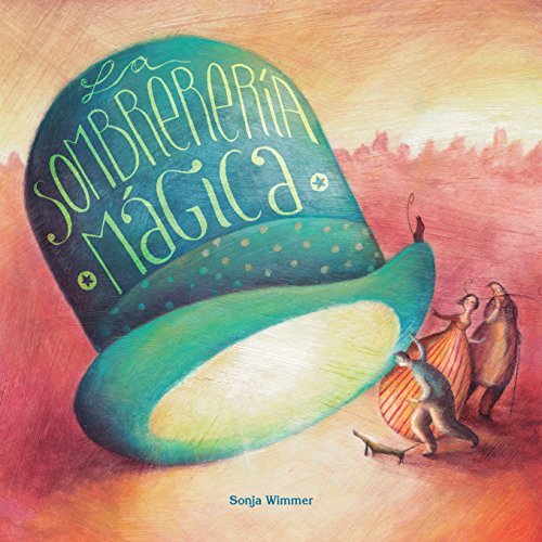 La sombrerería mágica La sombrerería mágica