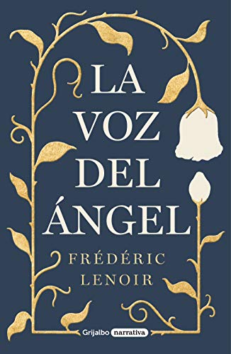 La voz del ángel (Grijalbo Narrativa) La voz del ángel (Grijalbo Narrativa)