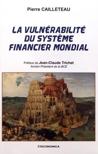 La vulnérabilité du système financier mondial (FINANCE) La vulnérabilité du système financier mondial (FINANCE)