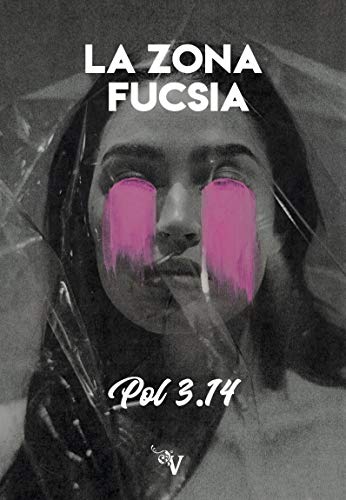 LA ZONA FUCSIA (NARRATIVA) LA ZONA FUCSIA (NARRATIVA)