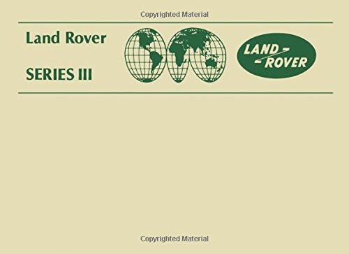 Land Rover Series 3 Handbook, 1981-1985 (Owners Handbook) Land Rover Series 3 Handbook, 1981-1985 (Owners Handbook)