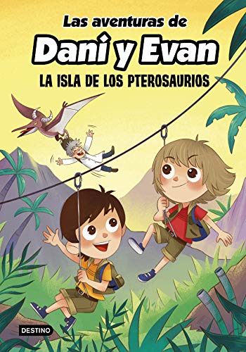 Las aventuras de Dani y Evan. La isla de los pterosaurios (Youtubers infantiles)