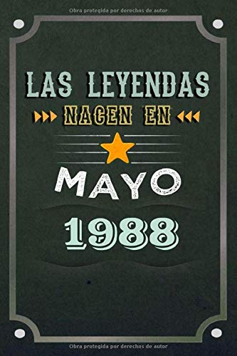 Las leyendas nacen en Mayo 1988: REGALO DE CUMPLEAÑOS, NACIDOS EN LOS AÑOS 1988 Regalos Creativos Cuaderno forrado Diario 15.24 x 22.86 cm CUADERNO DE ... CUADERNO DE NOTAS, REGALOS PERSONALIZADOS