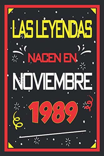 Las leyendas nacen en noviembre 1989: 31 años. Libro de visitas, cuaderno, 110 páginas de felicitaciones, idea de regalo, regalo de aniversario para pareja, niño, mujer, hombre