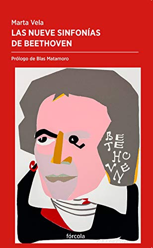 Las nueve sinfonías de Beethoven: La evolución del genio a partir de su discurso orquestal: 47 (Periplos)