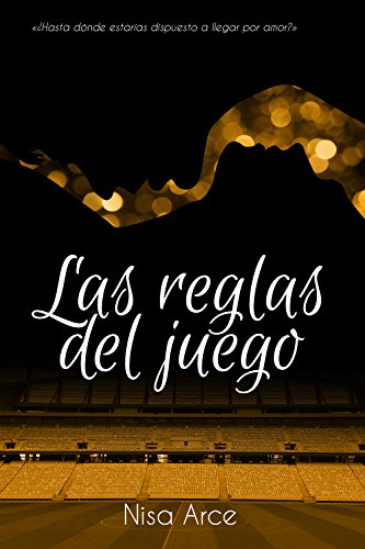 Las reglas del juego (trilogía completa) (Las reglas del juego (saga) nº 5)