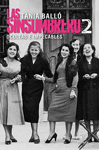 Las sinsombrero 2. Ocultas e impecables (ESPASA NARRATIVA) Las sinsombrero 2. Ocultas e impecables (ESPASA NARRATIVA)
