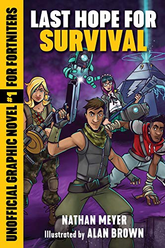 Last Hope for Survival: Unofficial Graphic Novel #1 for Fortniters (Storm Shield)