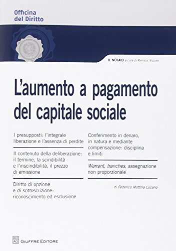 L'aumento a pagamento del capitale sociale L'aumento a pagamento del capitale sociale