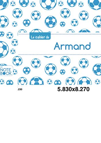 Le cahier de Armand: Le cahier d'Armand - Blanc, 96p, A5 - Football Marseille (Enfant) Le cahier de Armand: Le cahier d'Armand - Blanc, 96p, A5 - Football Marseille (Enfant)