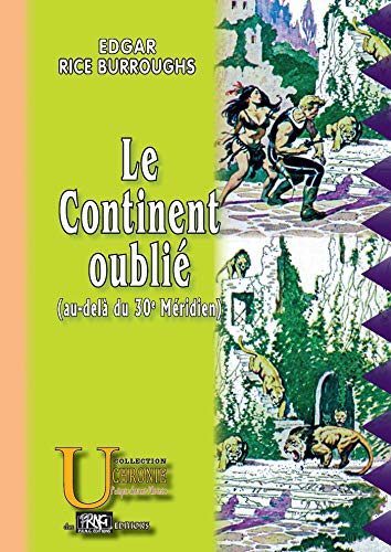 Le Continent oublié (au-delà du 30e Méridien) (French Edition)