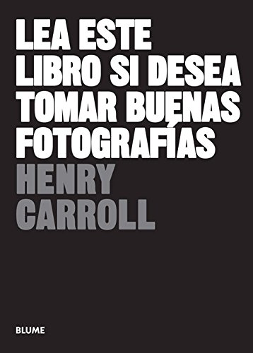 Lea este libro si desea tomar buenas fotografías