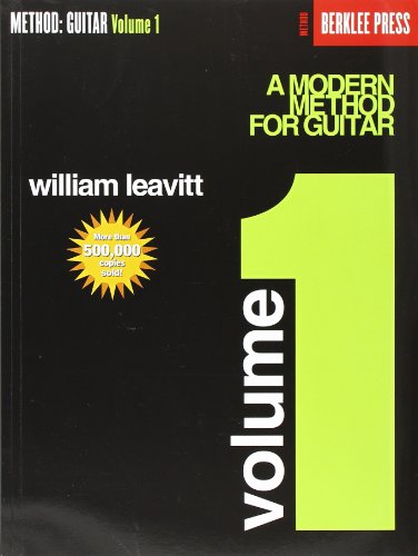 Leavitt, W: A Modern Method for Guitar: Guitar Technique: 1 Leavitt, W: A Modern Method for Guitar: Guitar Technique: 1
