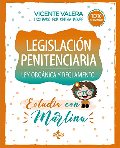 Legislación penitenciaria. Estudia con Martina: Ley orgánica y reglamento Legislación penitenciaria. Estudia con Martina: Ley orgánica y reglamento
