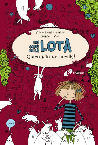 Les coses de la LOTA: Quina pila de conills! (Catalá - A Partir De 10 Anys - Personatges I Sèries - Les Coses De La Lota) Les coses de la LOTA: Quina pila de conills! (Catalá - A Partir De 10 Anys - Personatges I Sèries - Les Coses De La Lota)