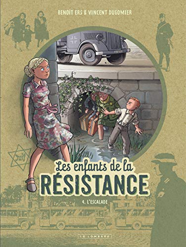 Les Enfants de la Résistance - tome 4 - L'Escalade