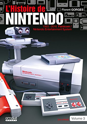 L'histoire de Nintendo vol03 (non officiel) - 1983/2016 famicom/Nintendo entertainment system - vol0