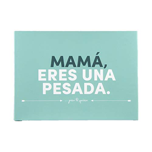 Libro Mamá, eres una pesada de Miss Miserable