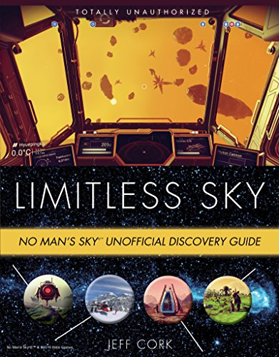 Limitless Sky: No Man's Sky Unofficial Discovery Guide (English Edition) Limitless Sky: No Man's Sky Unofficial Discovery Guide (English Edition)