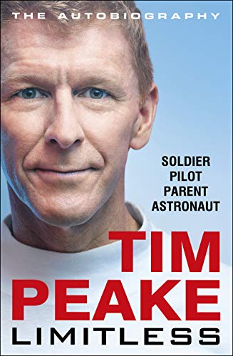 Limitless: The Autobiography: The bestselling story of Britain’s inspirational astronaut