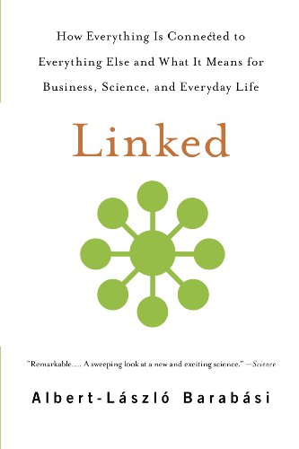 Linked: How Everything Is Connected to Everything Else and What It Means for Business, Science, and Everyday Life (English Edition) Linked: How Everything Is Connected to Everything Else and What It Means for Business, Science, and Everyday Life (English Edition)