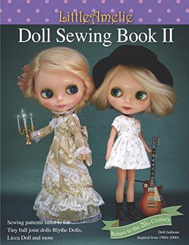 LittleAmelie Doll Sewing Book II: Total of 10 doll clothes patterns with instruction photos step by step. or Tiny Ball joint dolls and Fashion dolls: 2